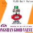 FLOS 1 pc ball valve company